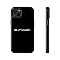 Keep Going - Tough Case