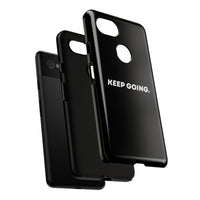 Keep Going - Tough Case