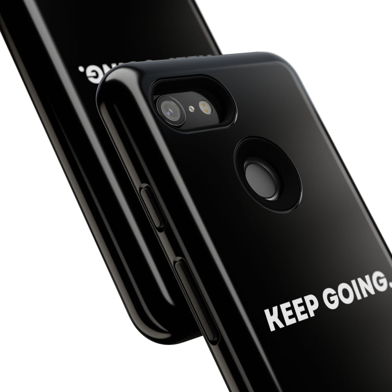 Keep Going - Tough Case