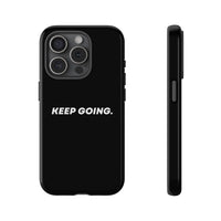 Keep Going - Tough Case