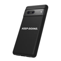 Keep Going - Tough Case