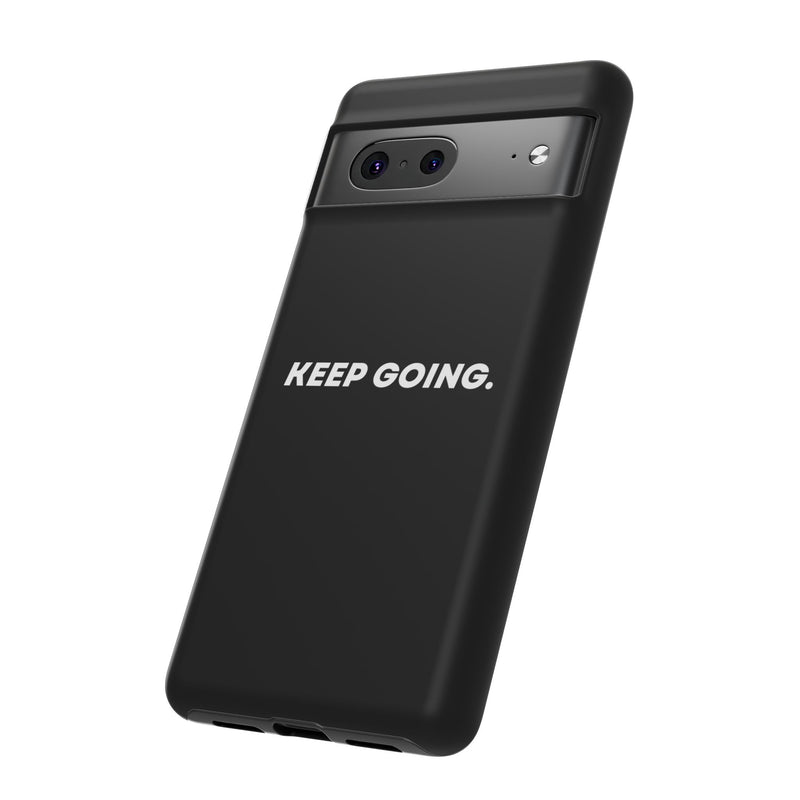 Keep Going - Tough Case