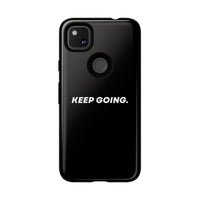 Keep Going - Tough Case