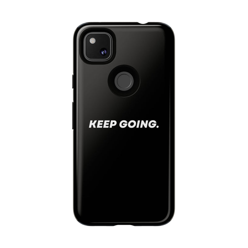 Keep Going - Tough Case
