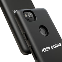 Keep Going - Tough Case