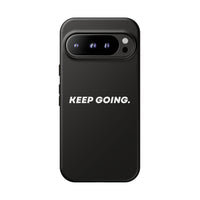Keep Going - Tough Case