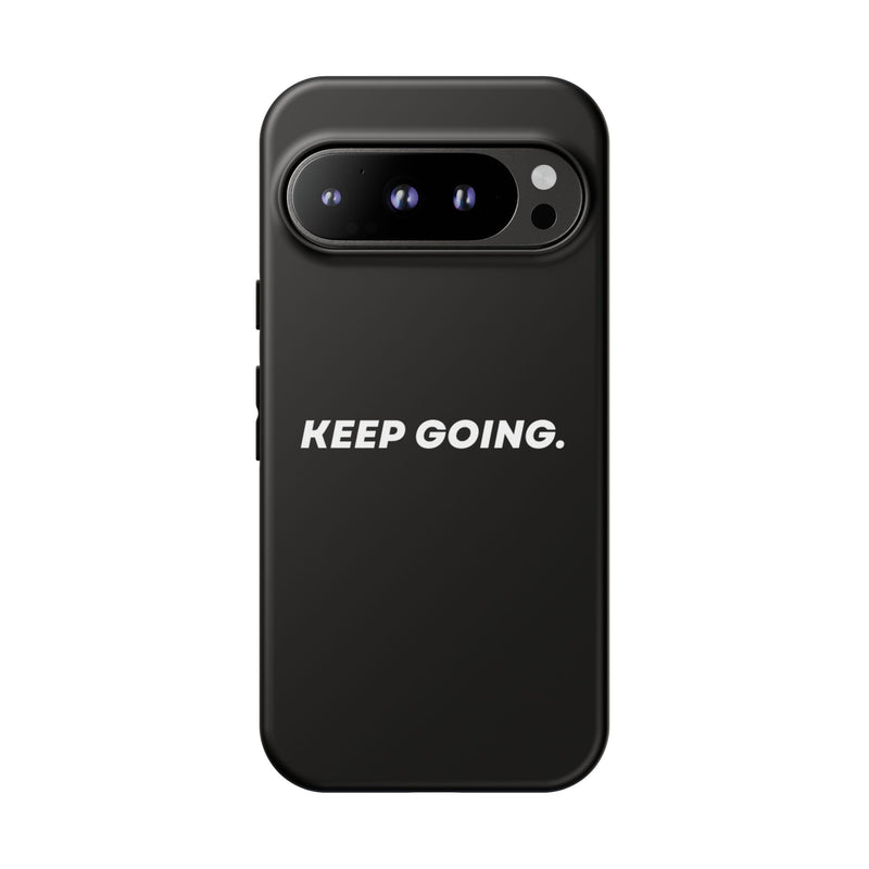 Keep Going - Tough Case