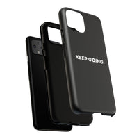 Keep Going - Tough Case