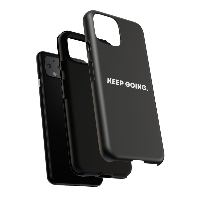 Keep Going - Tough Case