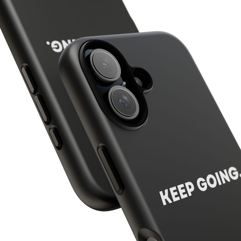 Keep Going - Tough Case