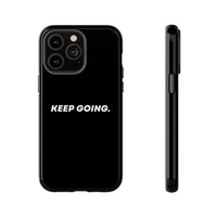 Keep Going - Tough Case