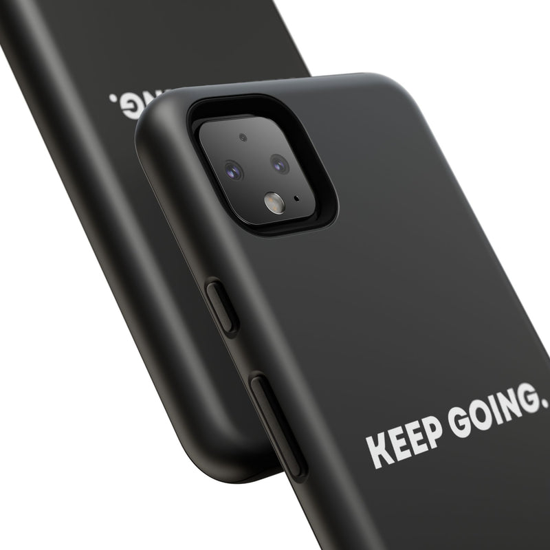 Keep Going - Tough Case
