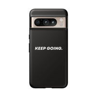 Keep Going - Tough Case
