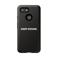 Keep Going - Tough Case