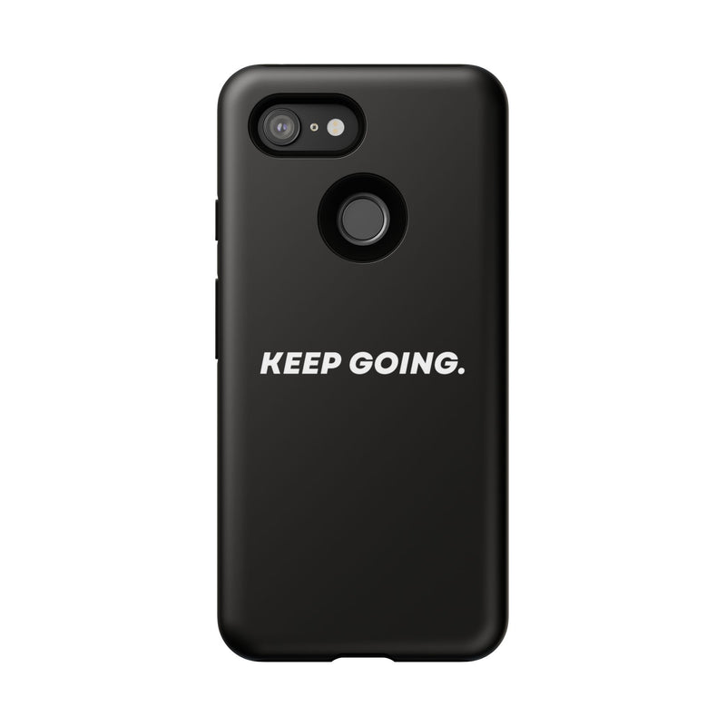 Keep Going - Tough Case