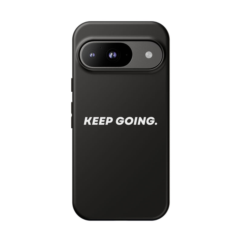 Keep Going - Tough Case