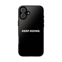 Keep Going - Tough Case