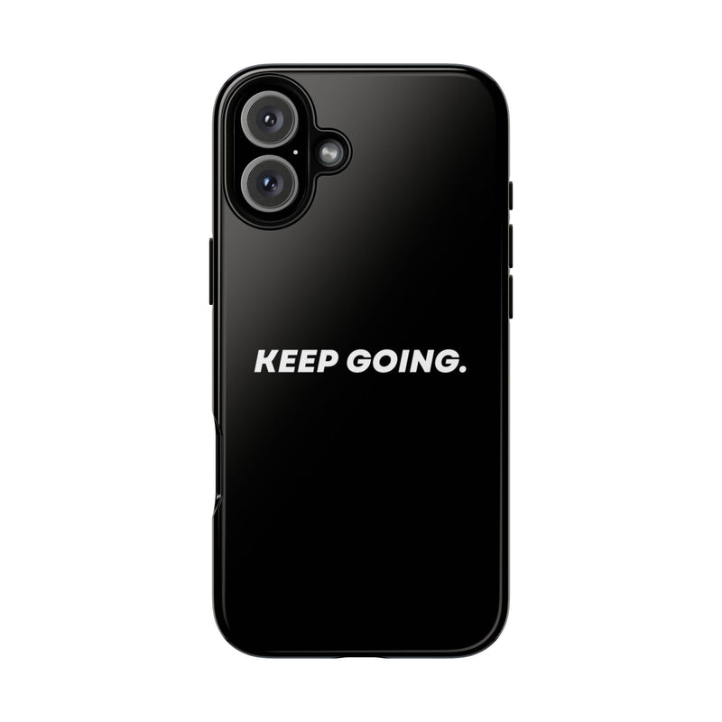 Keep Going - Tough Case