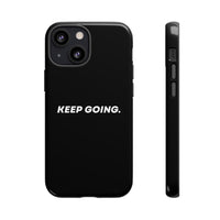 Keep Going - Tough Case
