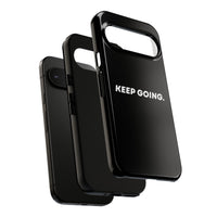 Keep Going - Tough Case