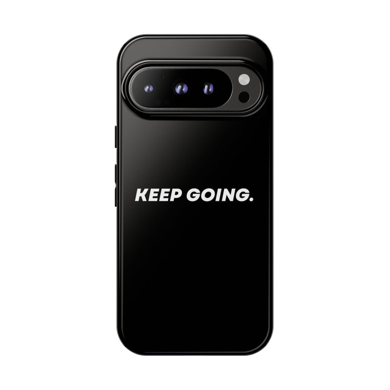 Keep Going - Tough Case