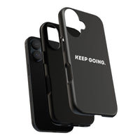 Keep Going - Tough Case