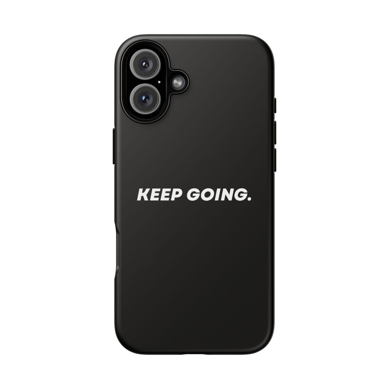 Keep Going - Tough Case
