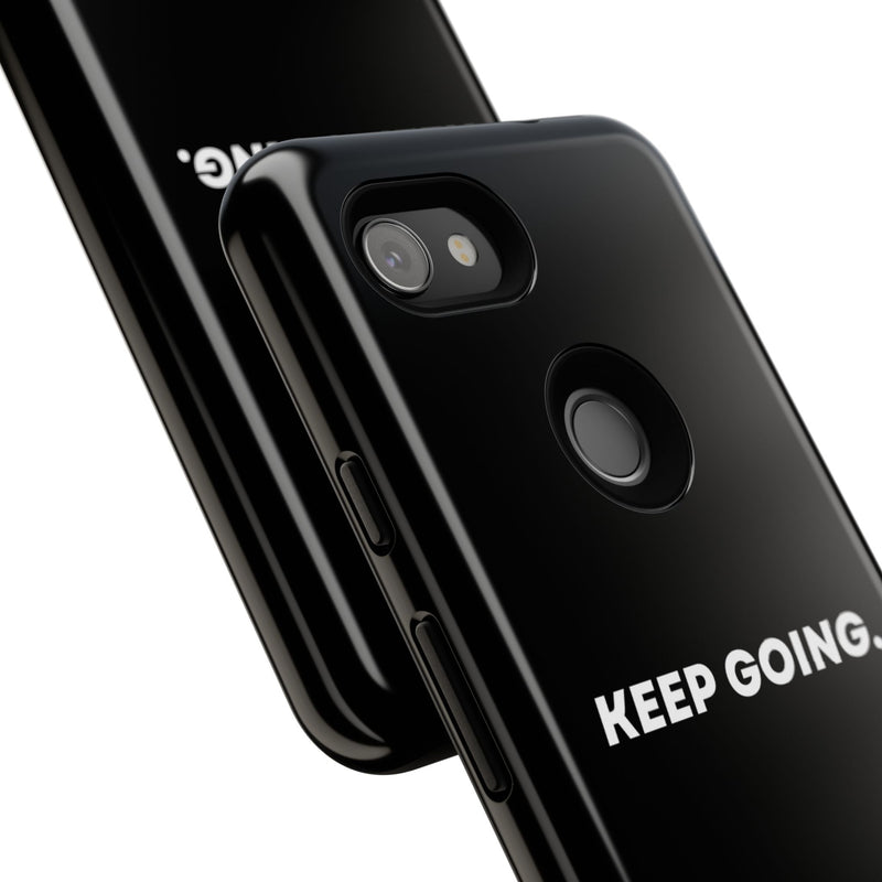 Keep Going - Tough Case