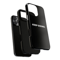 Keep Going - Tough Case