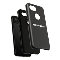 Keep Going - Tough Case