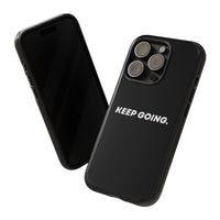 Keep Going - Tough Case