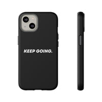 Keep Going - Tough Case