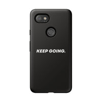 Keep Going - Tough Case