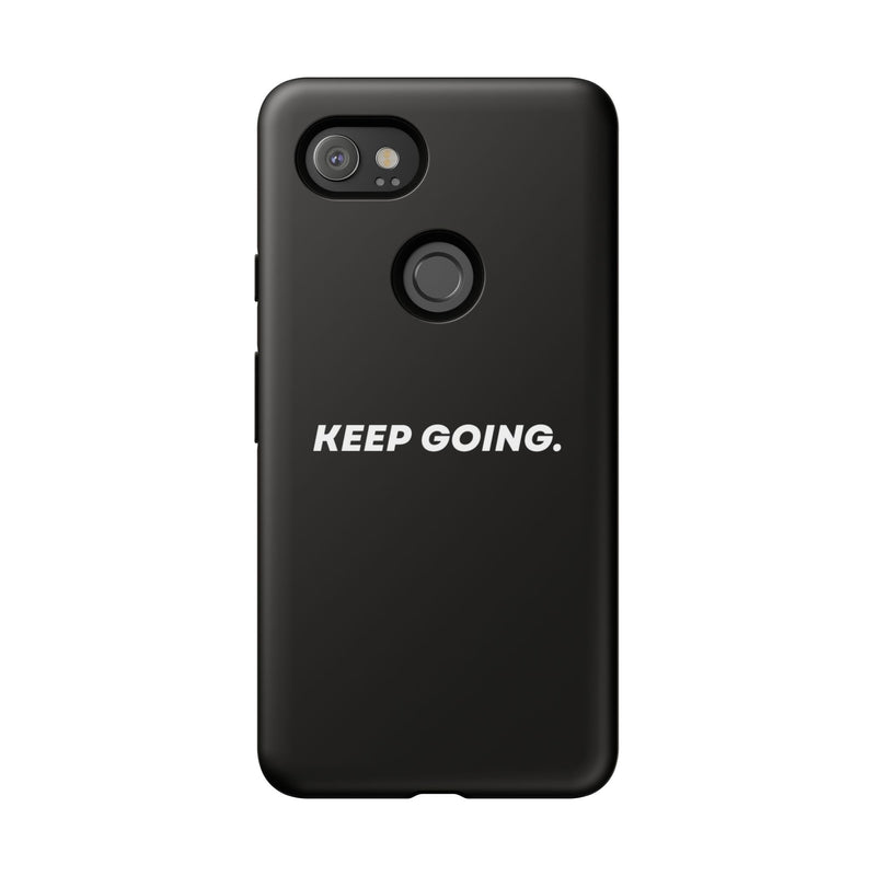 Keep Going - Tough Case