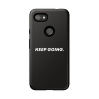 Keep Going - Tough Case