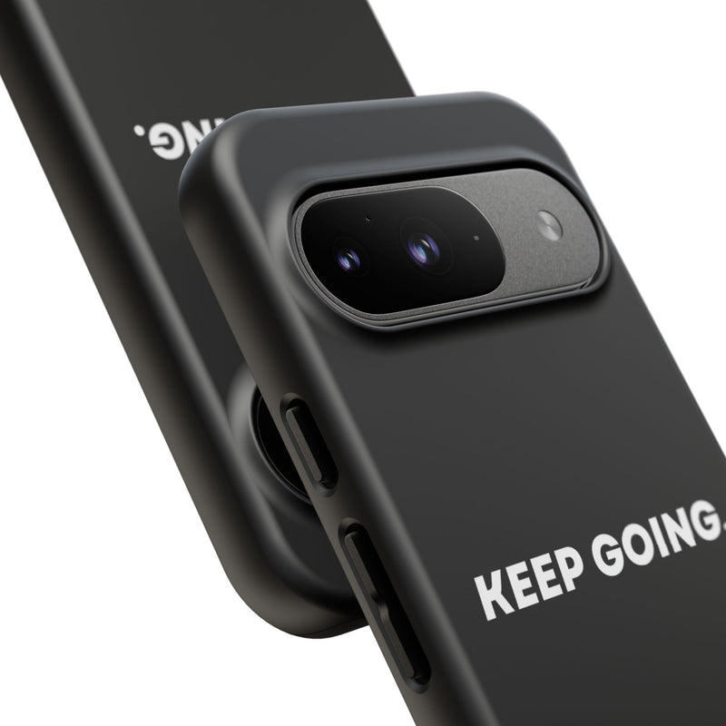 Keep Going - Tough Case