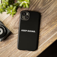 Keep Going - Tough Case