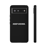 Keep Going - Tough Case
