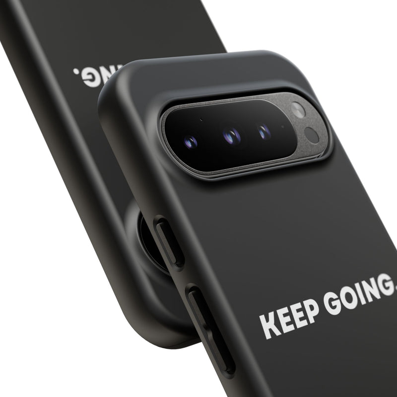 Keep Going - Tough Case