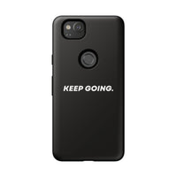 Keep Going - Tough Case
