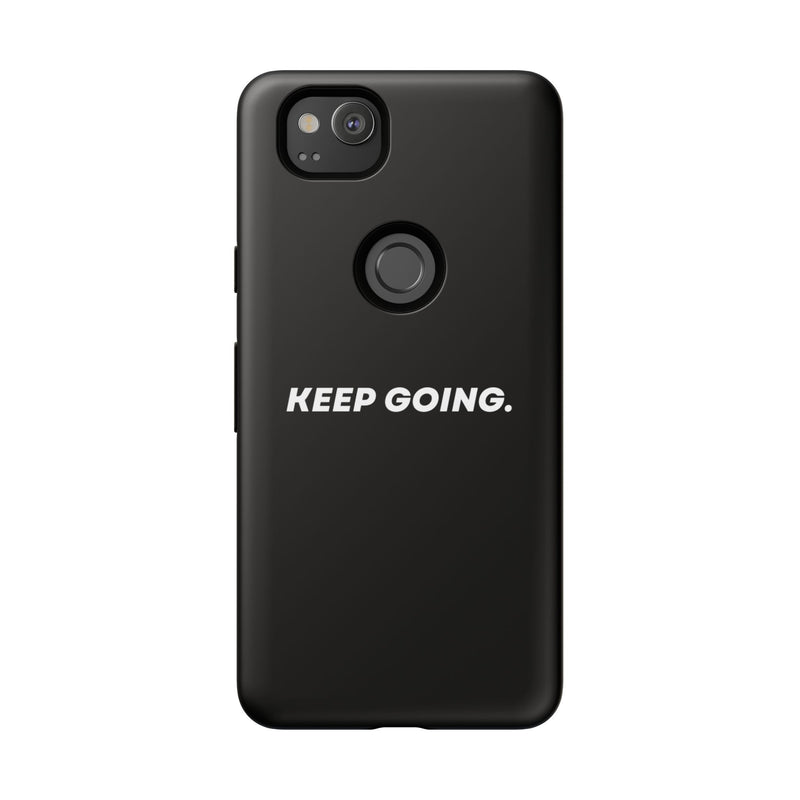 Keep Going - Tough Case