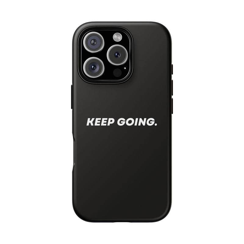 Keep Going - Tough Case
