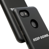 Keep Going - Tough Case