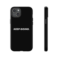 Keep Going - Tough Case
